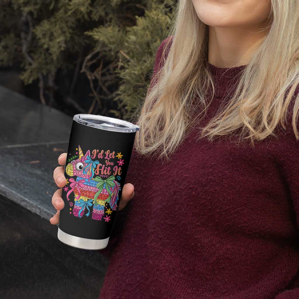 Funny Cinco De Mayo Pinata Tumbler Cup Id Let You Hit It