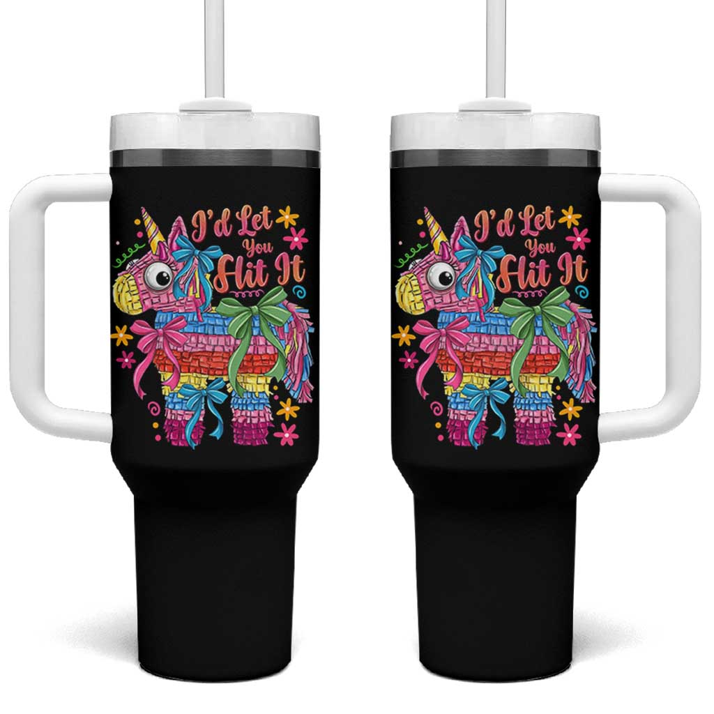 Funny Cinco De Mayo Pinata Tumbler With Handle Id Let You Hit It