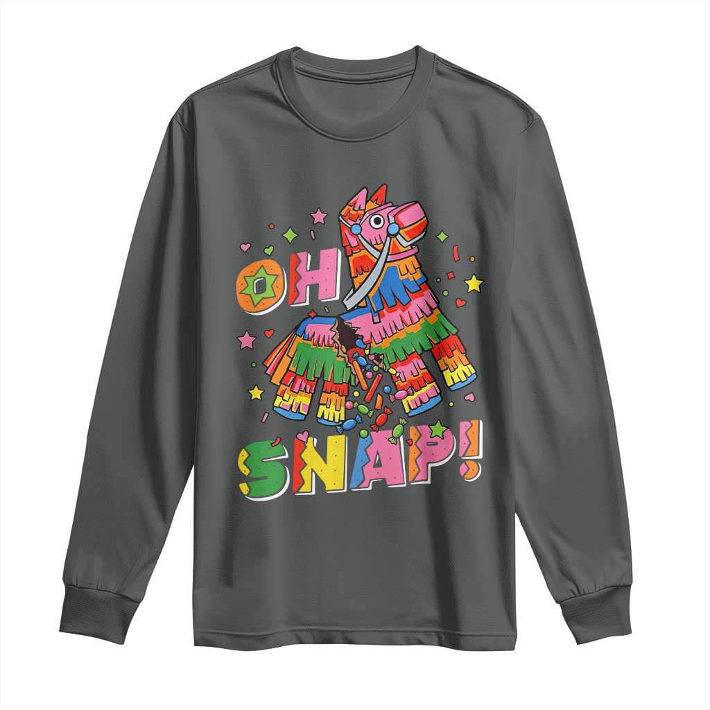 Funny Cinco De Mayo Pinata Candy Party Long Sleeve Shirt Oh Snap