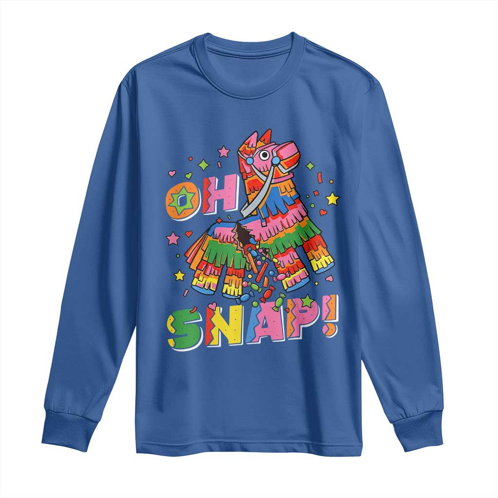 Funny Cinco De Mayo Pinata Candy Party Long Sleeve Shirt Oh Snap