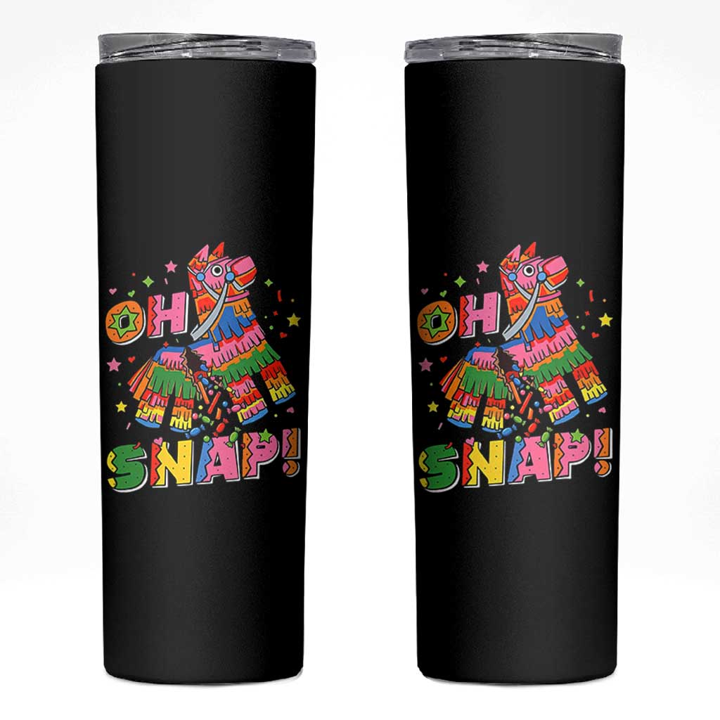 Funny Cinco De Mayo Pinata Candy Party Skinny Tumbler Oh Snap