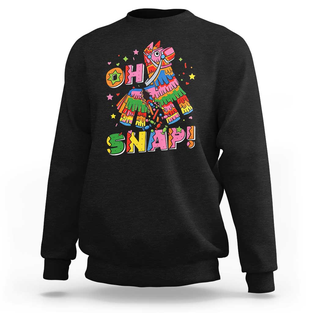 Funny Cinco De Mayo Pinata Candy Party Sweatshirt Oh Snap