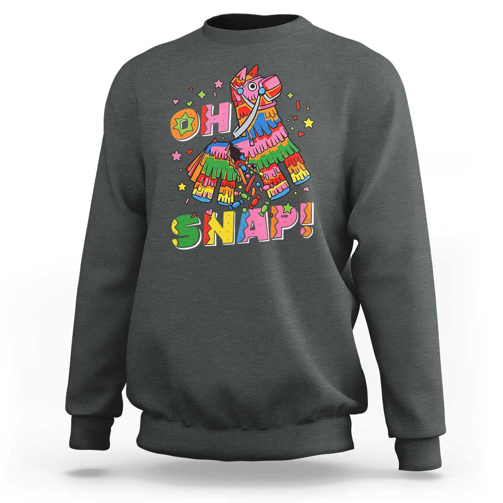 Funny Cinco De Mayo Pinata Candy Party Sweatshirt Oh Snap