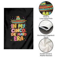 Funny Mexican Fiesta Party Garden Flag In My Cinco De Mayo Era