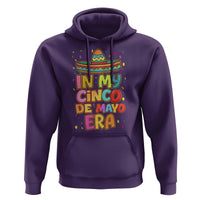 Funny Mexican Fiesta Party Hoodie In My Cinco De Mayo Era