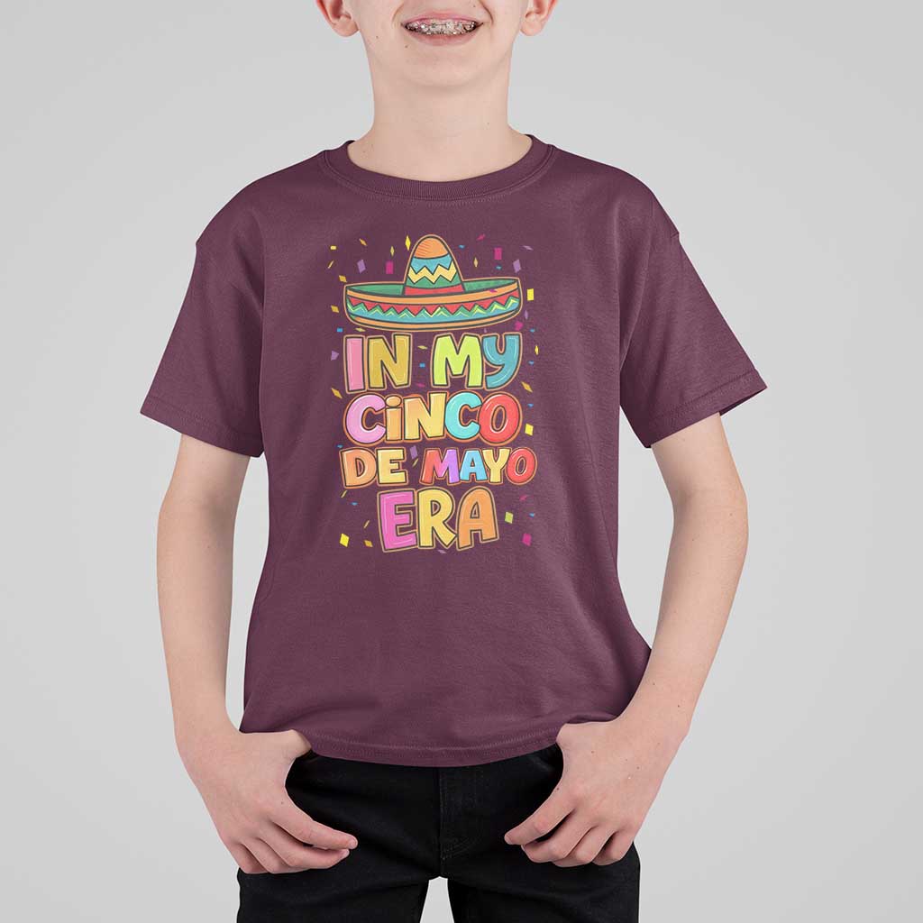 Funny Mexican Fiesta Party T Shirt For Kid In My Cinco De Mayo Era