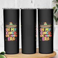 Funny Mexican Fiesta Party Skinny Tumbler In My Cinco De Mayo Era