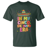 Funny Mexican Fiesta Party T Shirt In My Cinco De Mayo Era