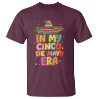Funny Mexican Fiesta Party T Shirt In My Cinco De Mayo Era