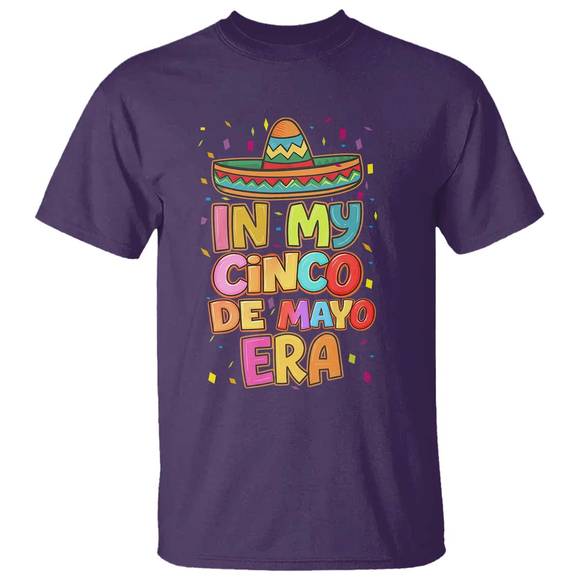 Funny Mexican Fiesta Party T Shirt In My Cinco De Mayo Era