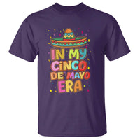 Funny Mexican Fiesta Party T Shirt In My Cinco De Mayo Era