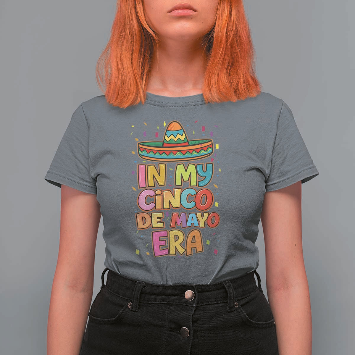 Funny Mexican Fiesta Party T Shirt For Women In My Cinco De Mayo Era