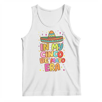 Funny Mexican Fiesta Party Tank Top In My Cinco De Mayo Era