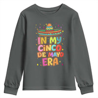 Funny Mexican Fiesta Party Youth Sweatshirt In My Cinco De Mayo Era