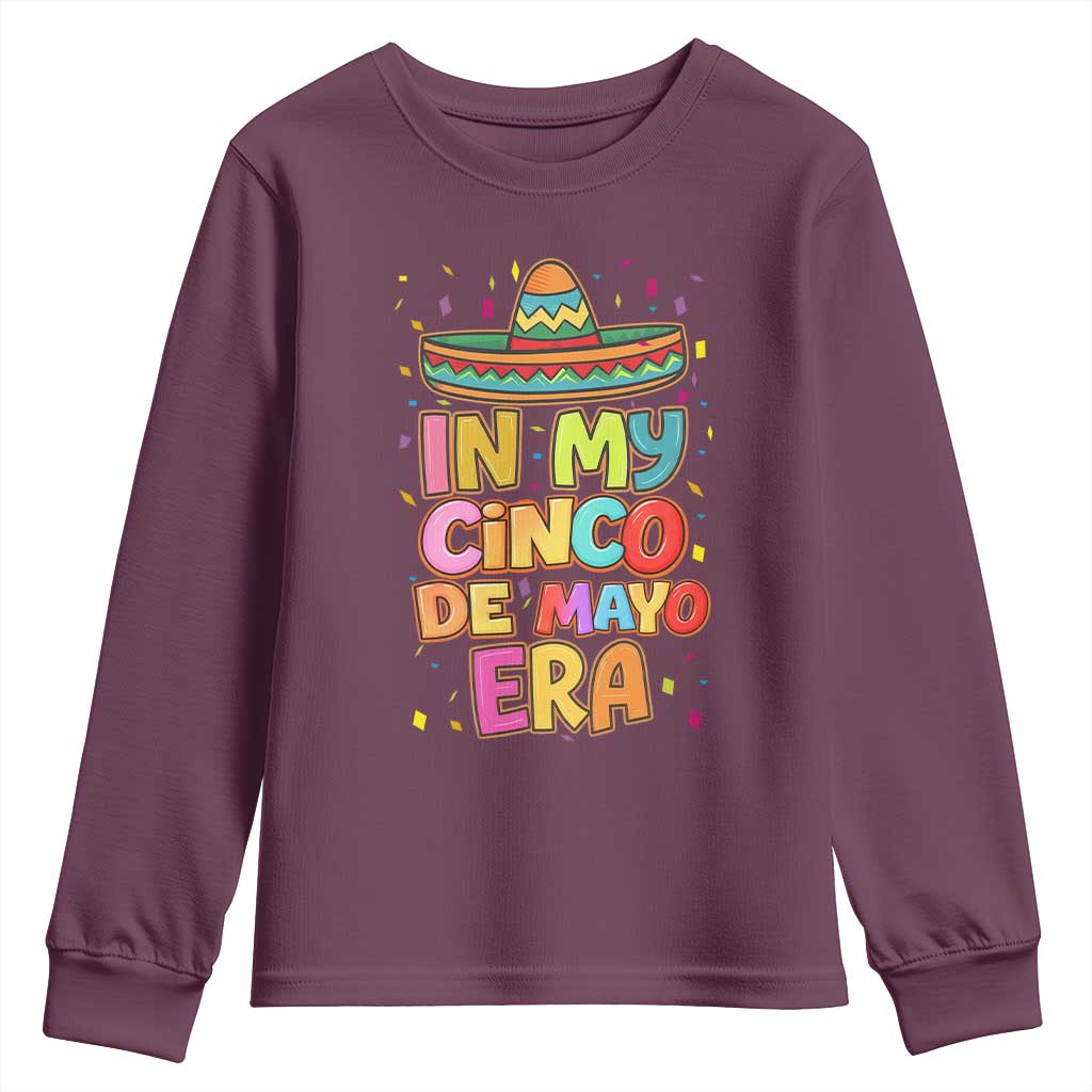 Funny Mexican Fiesta Party Youth Sweatshirt In My Cinco De Mayo Era