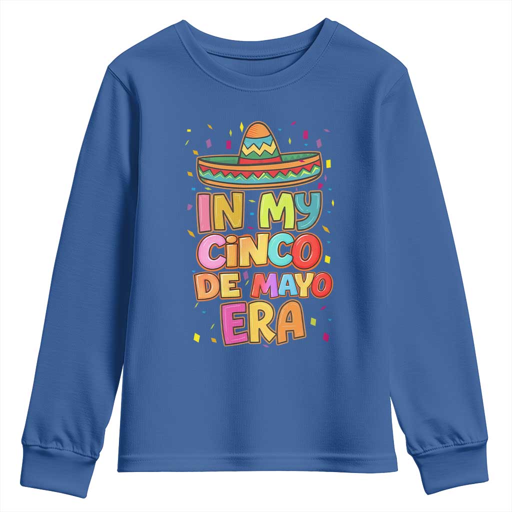 Funny Mexican Fiesta Party Youth Sweatshirt In My Cinco De Mayo Era