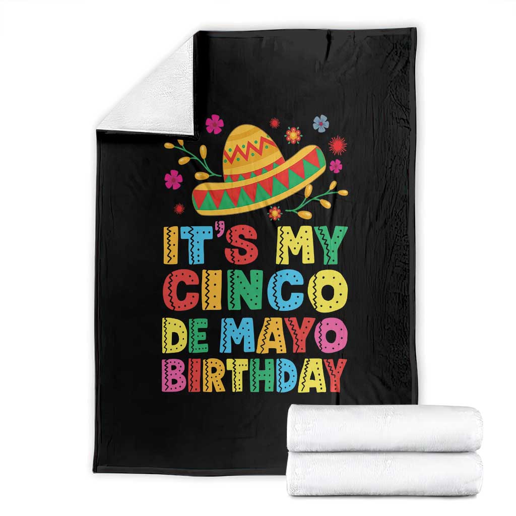 It Is My Cinco De Mayo Birthday Fiesta Throw Blanket Funny Mexican Party