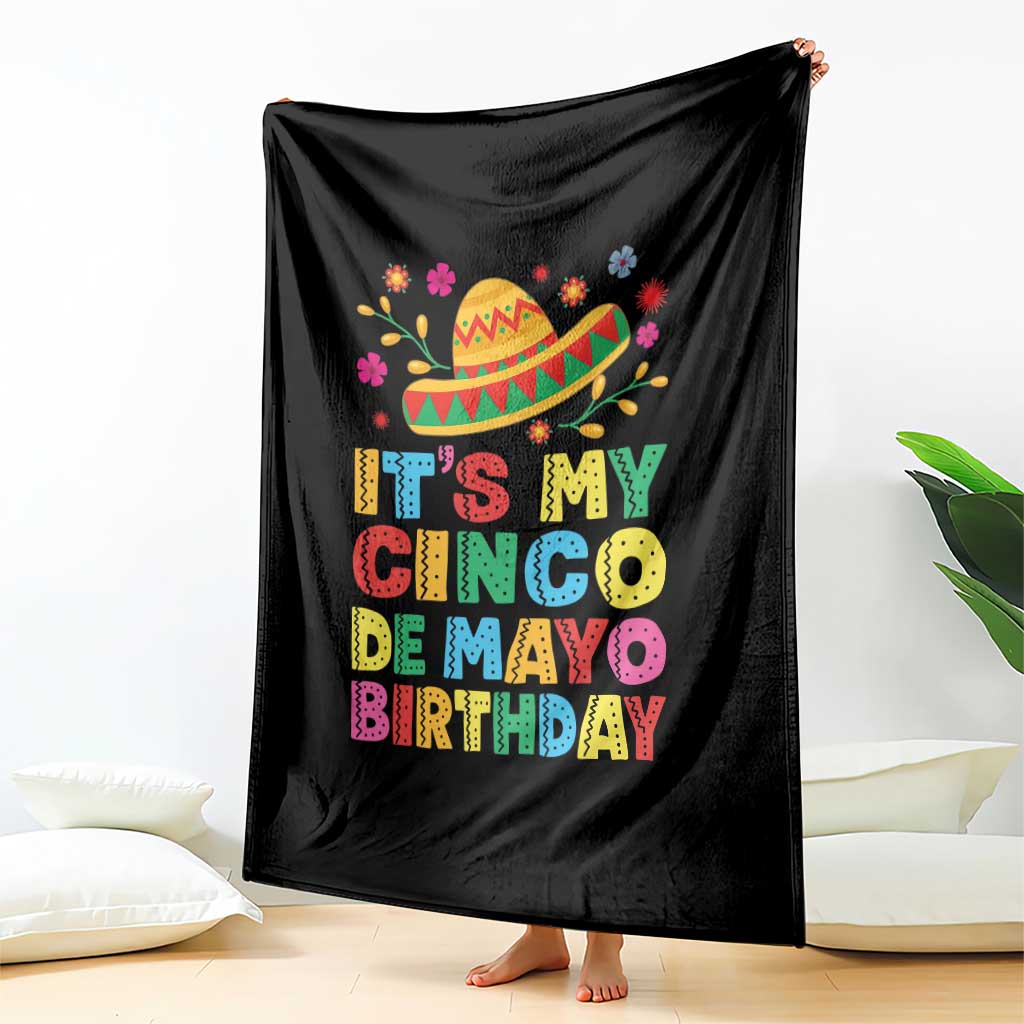 It Is My Cinco De Mayo Birthday Fiesta Throw Blanket Funny Mexican Party