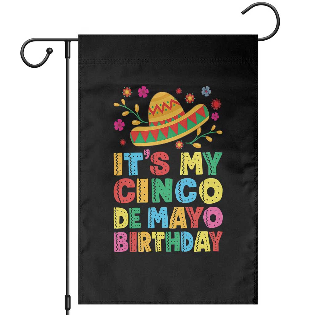 It Is My Cinco De Mayo Birthday Fiesta Garden Flag Funny Mexican Party