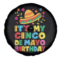 It Is My Cinco De Mayo Birthday Fiesta Spare Tire Cover Funny Mexican Party