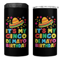It Is My Cinco De Mayo Birthday Fiesta 4 in 1 Can Cooler Tumbler Funny Mexican Party