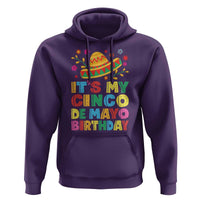 It Is My Cinco De Mayo Birthday Fiesta Hoodie Funny Mexican Party
