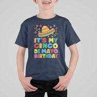 It Is My Cinco De Mayo Birthday Fiesta T Shirt For Kid Funny Mexican Party