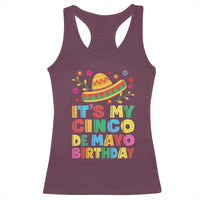 It Is My Cinco De Mayo Birthday Fiesta Racerback Tank Top Funny Mexican Party