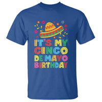 It Is My Cinco De Mayo Birthday Fiesta T Shirt Funny Mexican Party