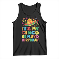 It Is My Cinco De Mayo Birthday Fiesta Tank Top Funny Mexican Party