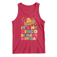 It Is My Cinco De Mayo Birthday Fiesta Tank Top Funny Mexican Party