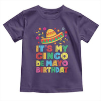 It Is My Cinco De Mayo Birthday Fiesta Toddler T Shirt Funny Mexican Party