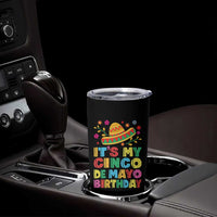 It Is My Cinco De Mayo Birthday Fiesta Tumbler Cup Funny Mexican Party
