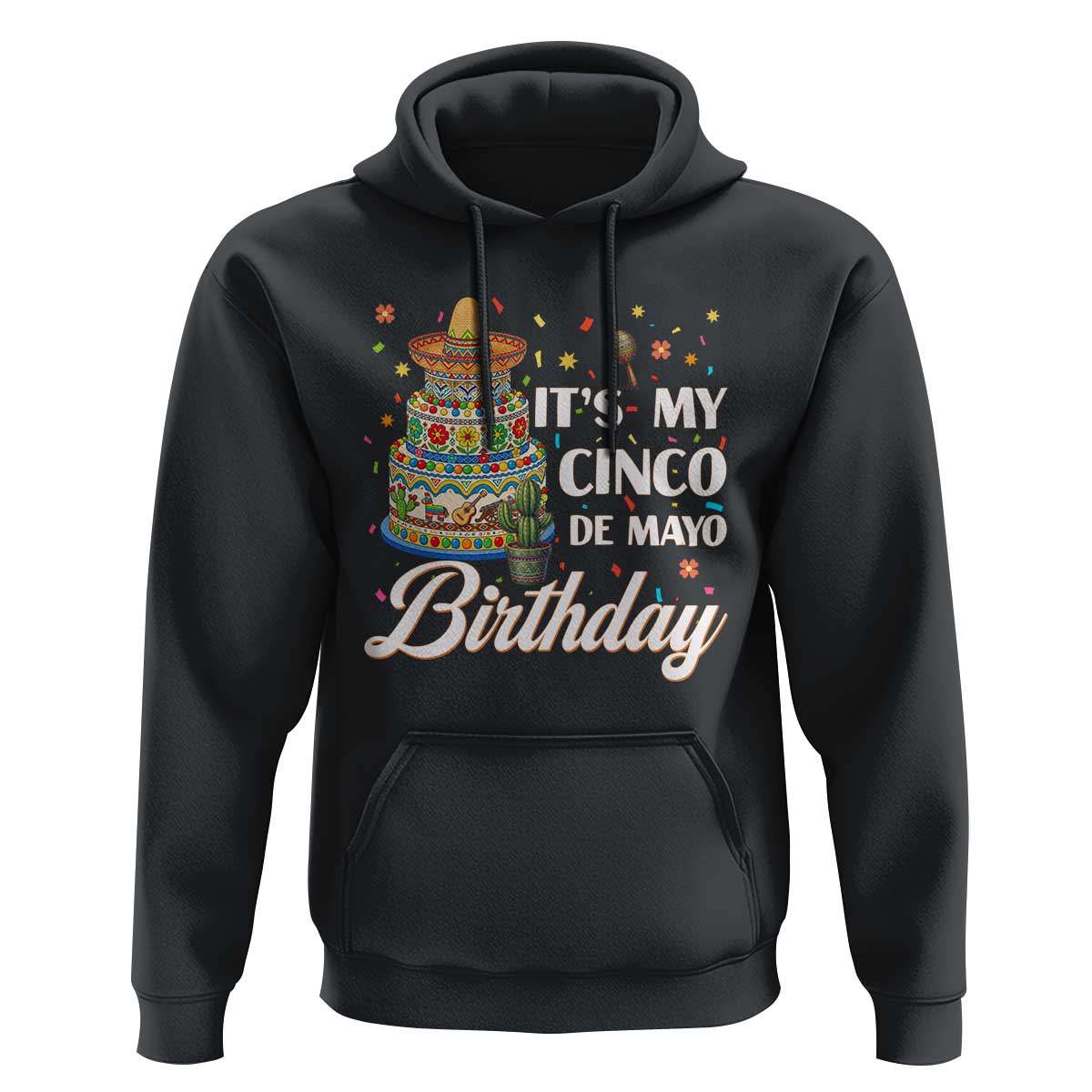 Funny Cinco De Mayo Birthday Hoodie Mexican Fiesta Theme Party