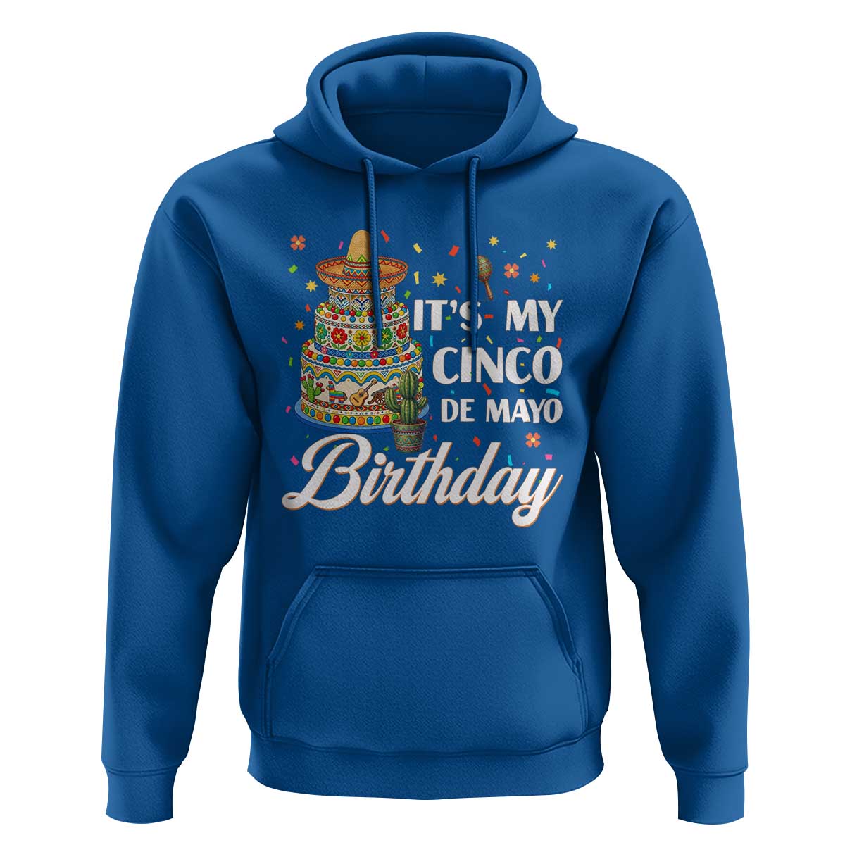 Funny Cinco De Mayo Birthday Hoodie Mexican Fiesta Theme Party