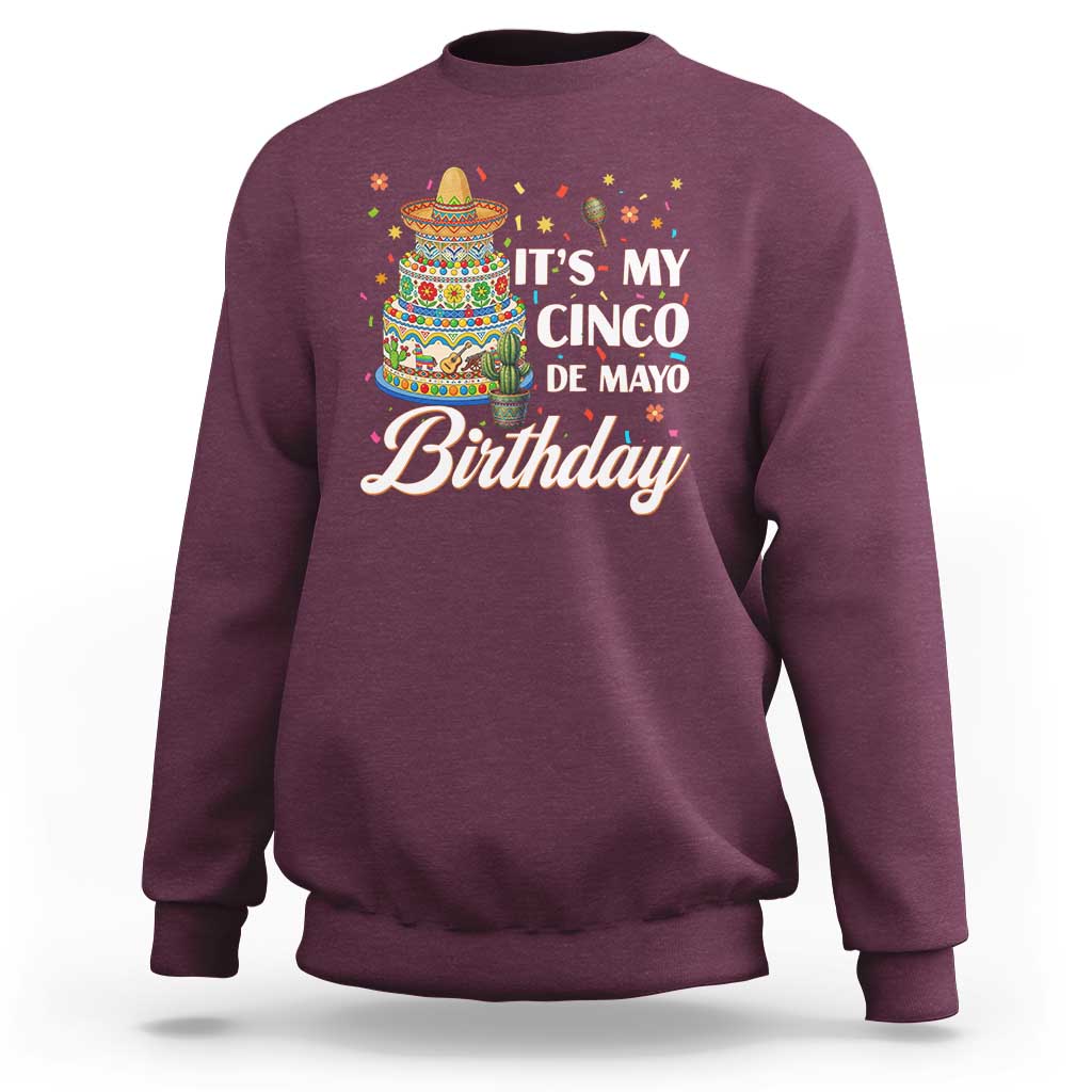 Funny Cinco De Mayo Birthday Sweatshirt Mexican Fiesta Theme Party