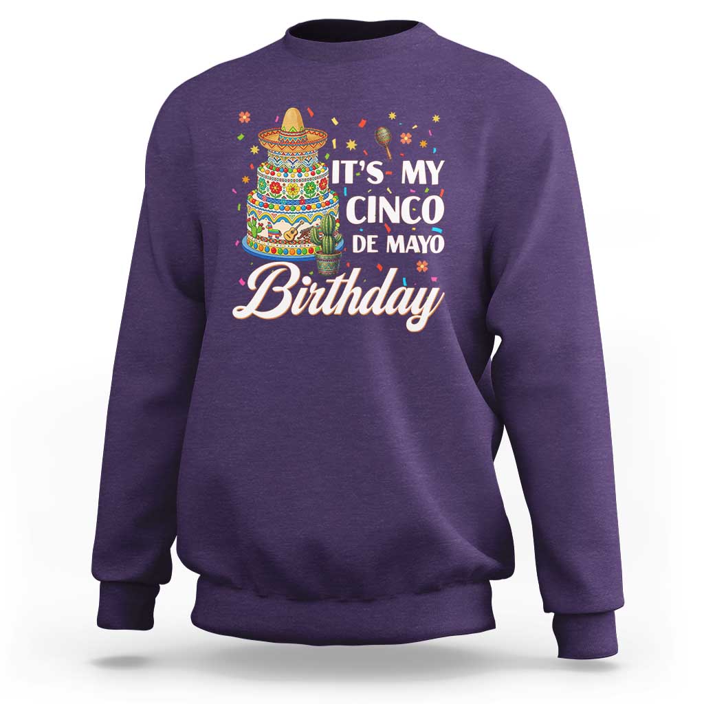 Funny Cinco De Mayo Birthday Sweatshirt Mexican Fiesta Theme Party