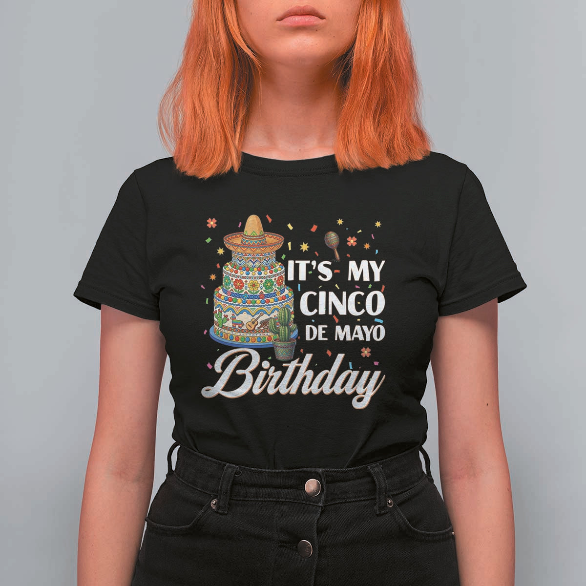 Funny Cinco De Mayo Birthday T Shirt For Women Mexican Fiesta Theme Party