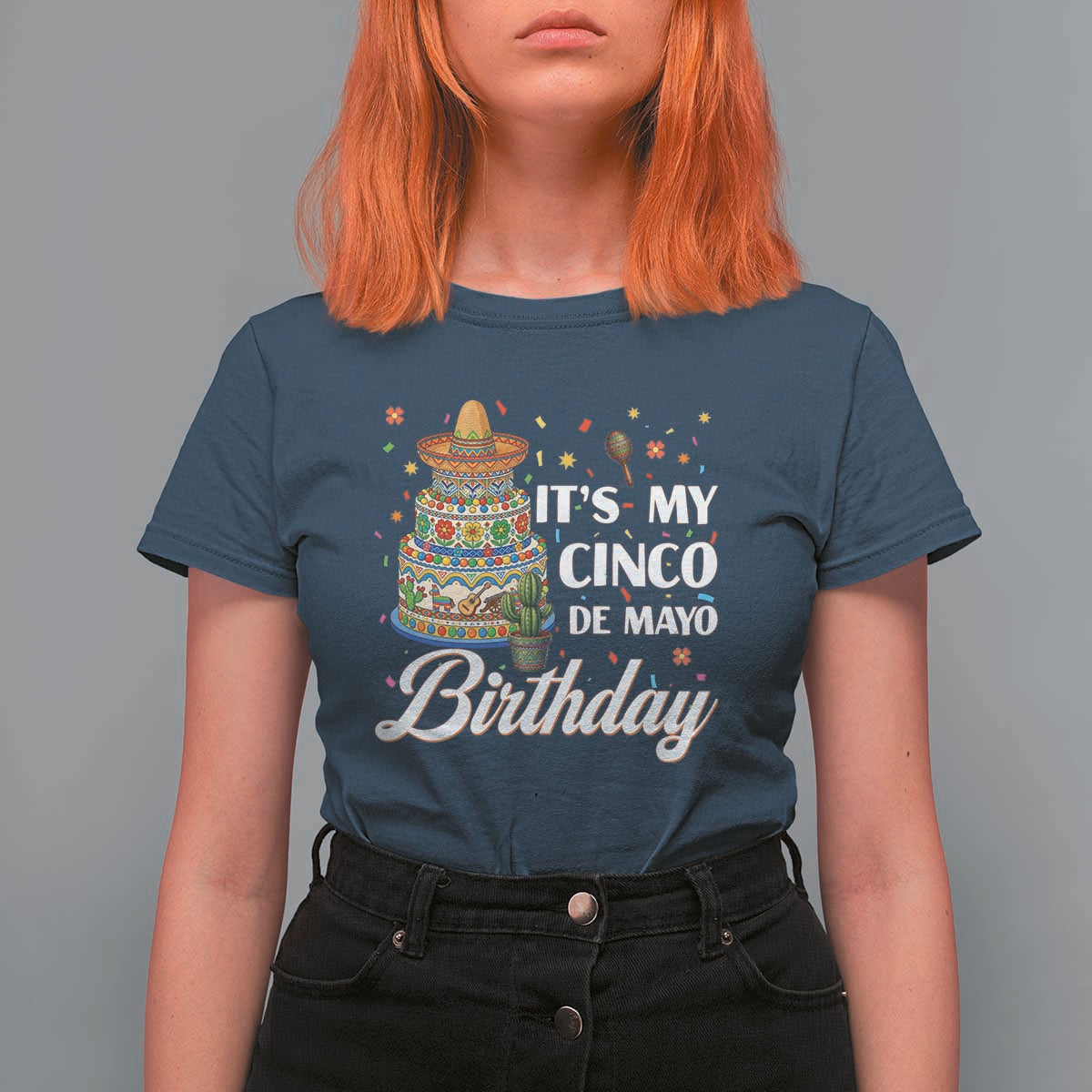 Funny Cinco De Mayo Birthday T Shirt For Women Mexican Fiesta Theme Party