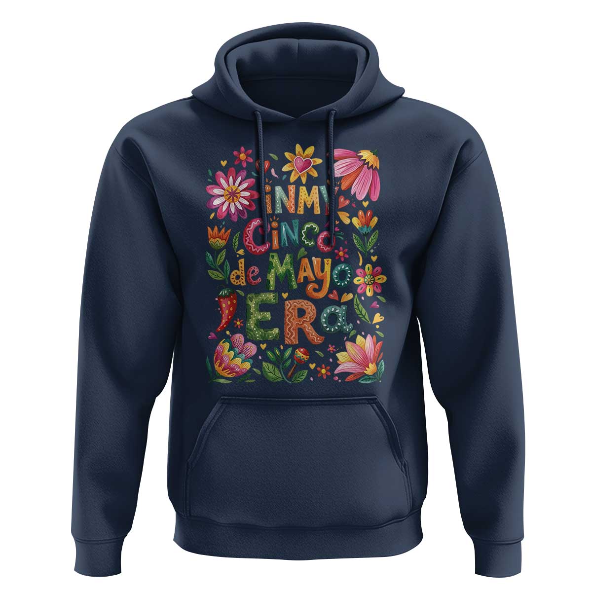 Trendy Floral Fiesta Celebration Hoodie In My Cinco De Mayo Era