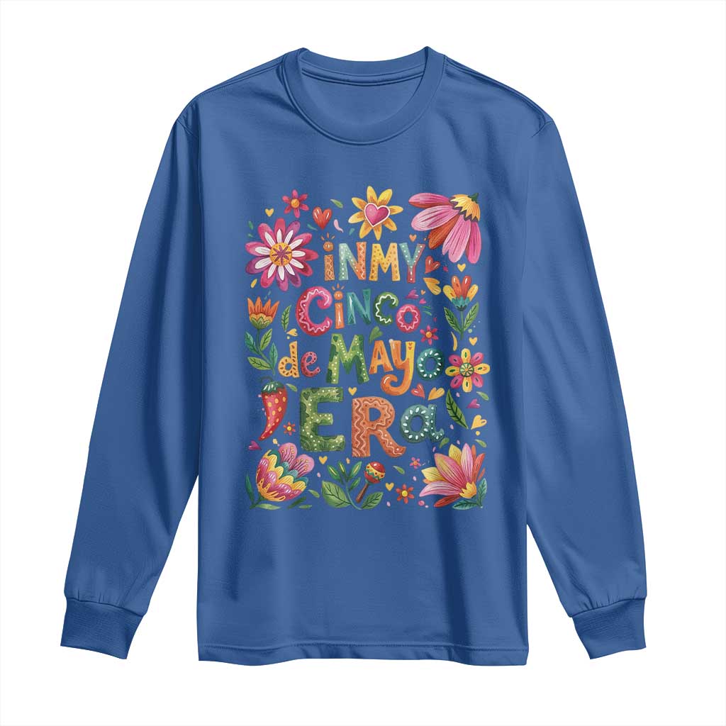 Trendy Floral Fiesta Celebration Long Sleeve Shirt In My Cinco De Mayo Era