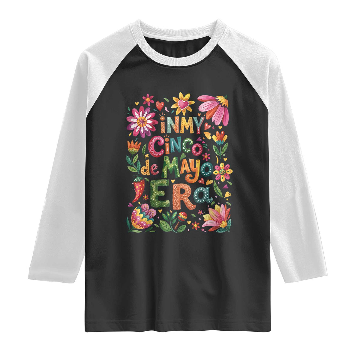 Trendy Floral Fiesta Celebration Raglan Shirt In My Cinco De Mayo Era