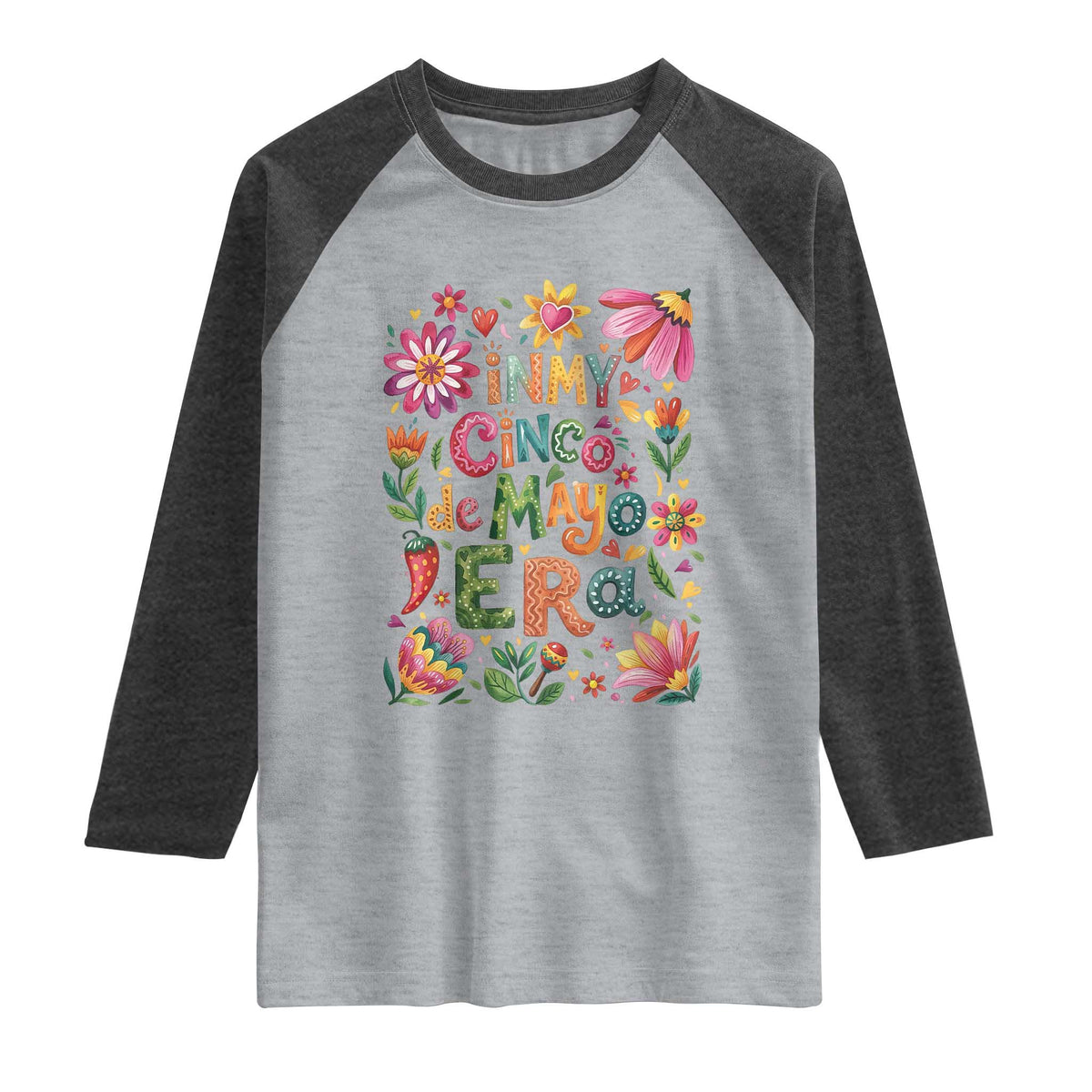 Trendy Floral Fiesta Celebration Raglan Shirt In My Cinco De Mayo Era