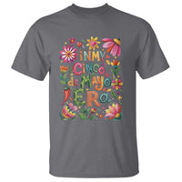 Trendy Floral Fiesta Celebration T Shirt In My Cinco De Mayo Era
