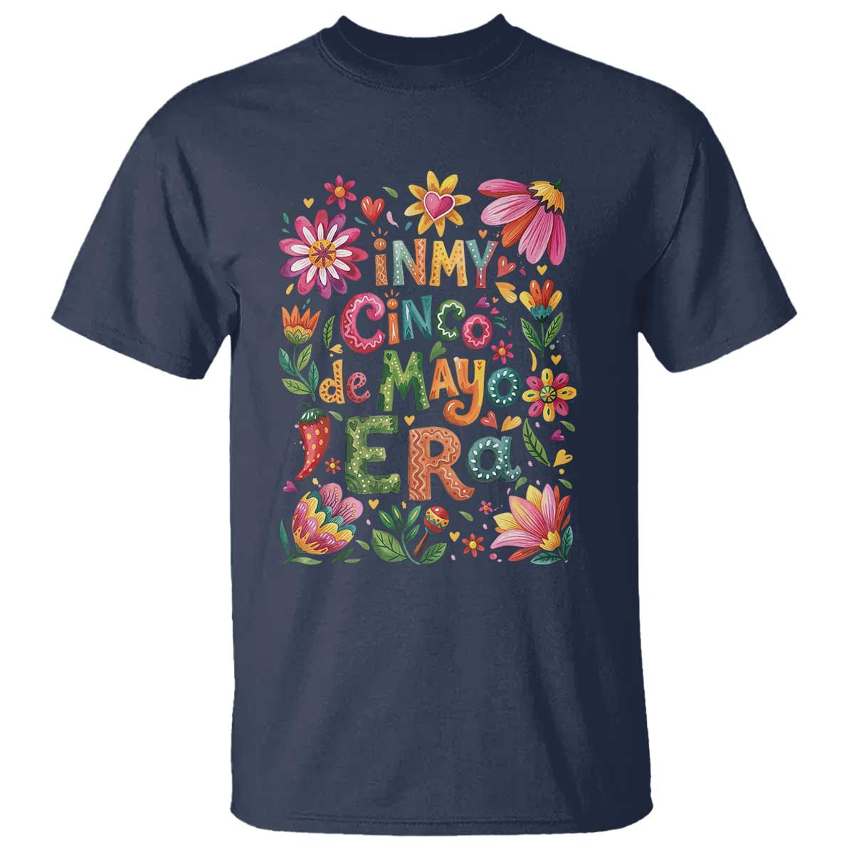 Trendy Floral Fiesta Celebration T Shirt In My Cinco De Mayo Era