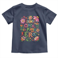 Trendy Floral Fiesta Celebration Toddler T Shirt In My Cinco De Mayo Era