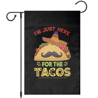 Funny Cinco De Mayo Taco Garden Flag Just Here For The Tacos