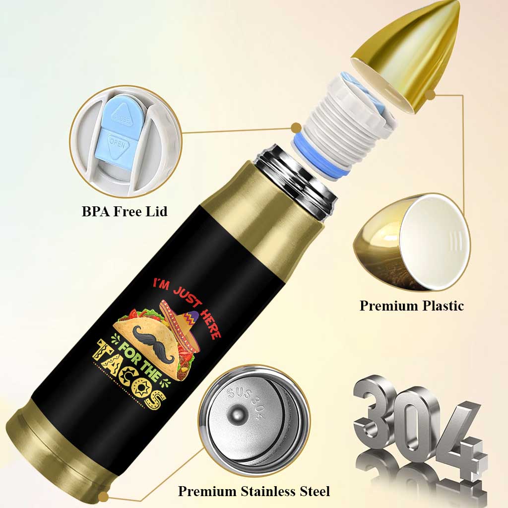 Funny Cinco De Mayo Taco Bullet Tumbler Just Here For The Tacos