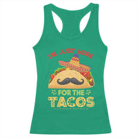 Funny Cinco De Mayo Taco Racerback Tank Top Just Here For The Tacos