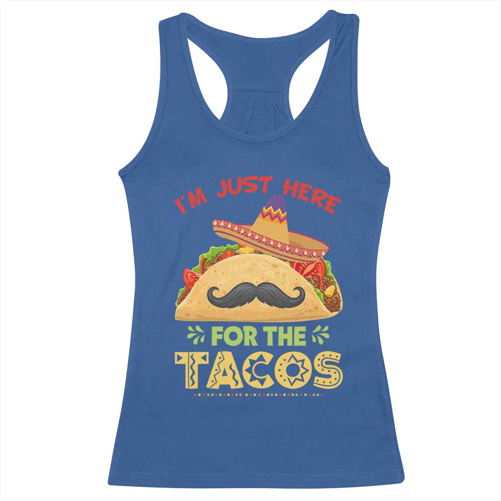 Funny Cinco De Mayo Taco Racerback Tank Top Just Here For The Tacos